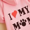 Pet Hoodie For Small & Medium Dogs; I Love My Mom Dog Hoodie Cat Shirts; Cute Pet Apparel